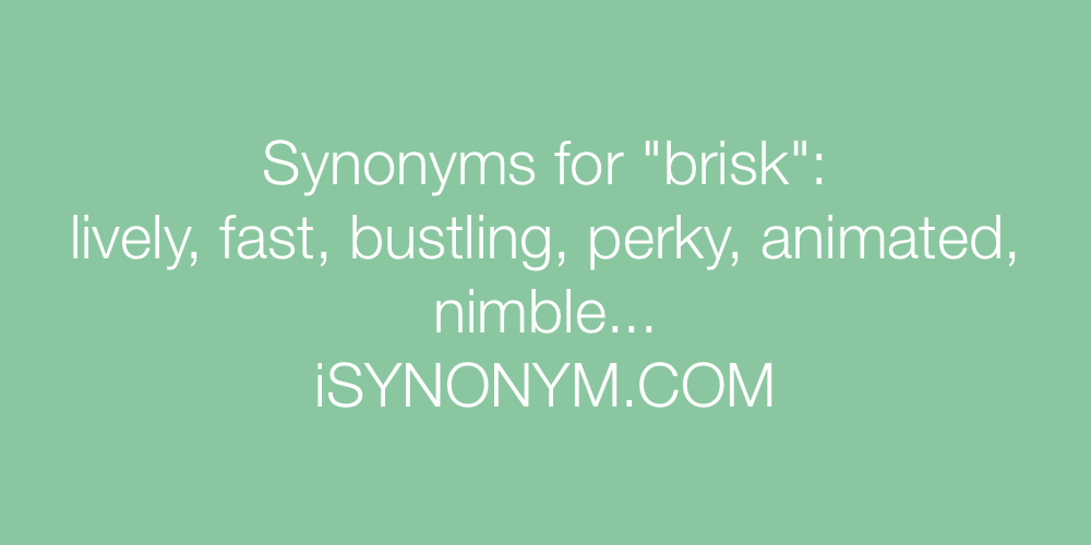 Synonyms brisk