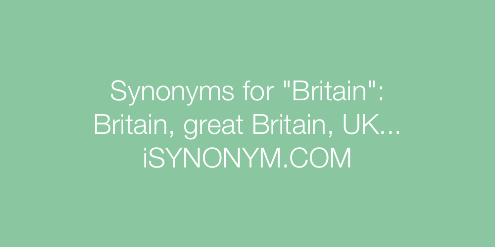 Synonyms Britain
