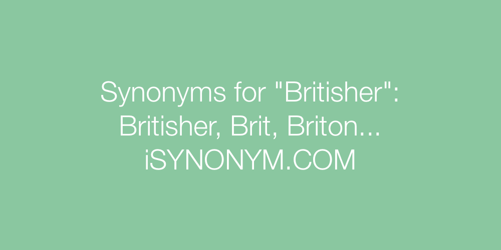 Synonyms Britisher