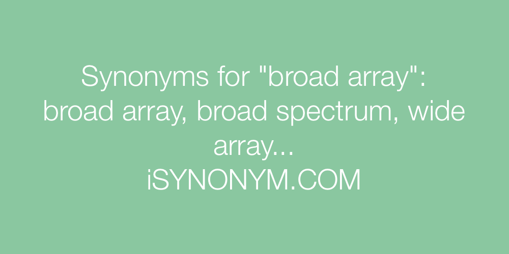 Synonyms broad array