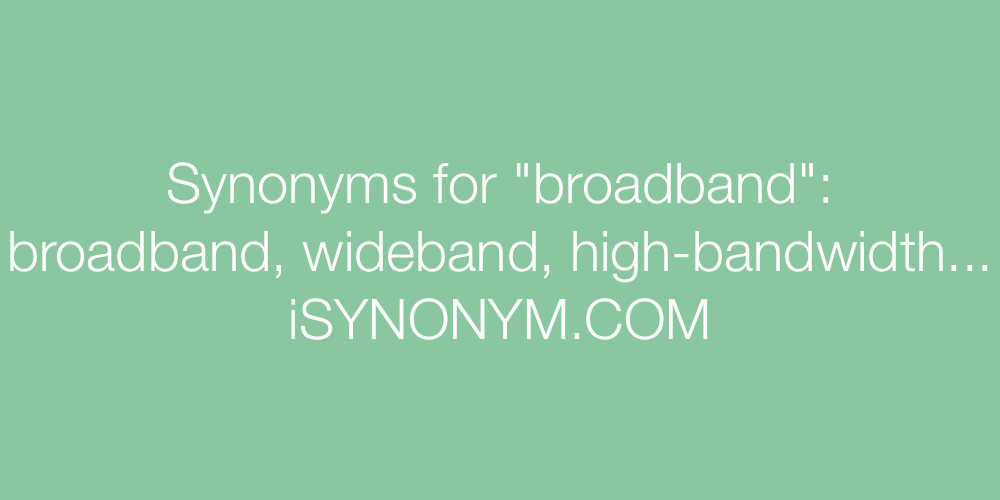 Synonyms broadband