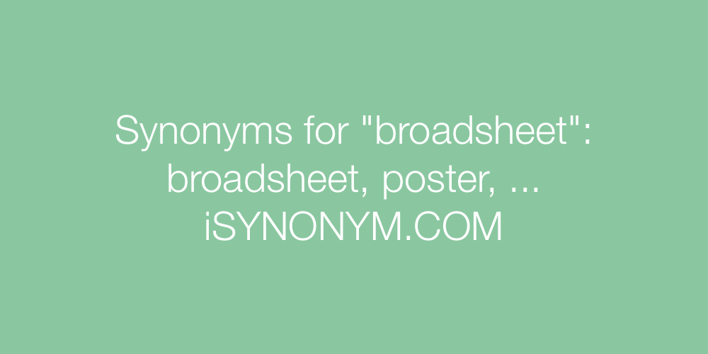 Synonyms broadsheet