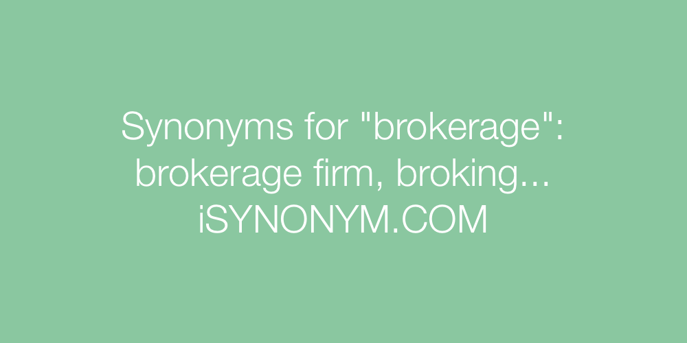 Synonyms brokerage