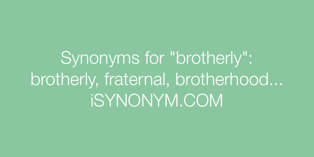 Synonyms brotherly