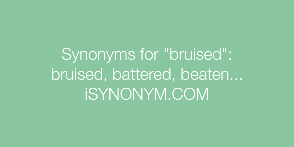 Synonyms bruised