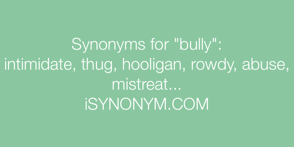 Synonyms bully