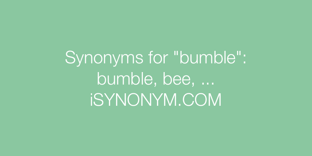 Synonyms bumble