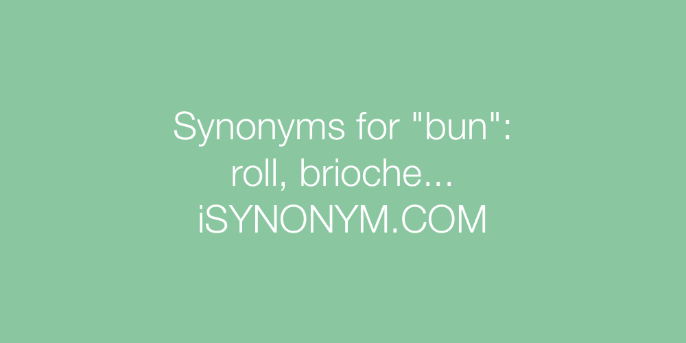 Synonyms bun