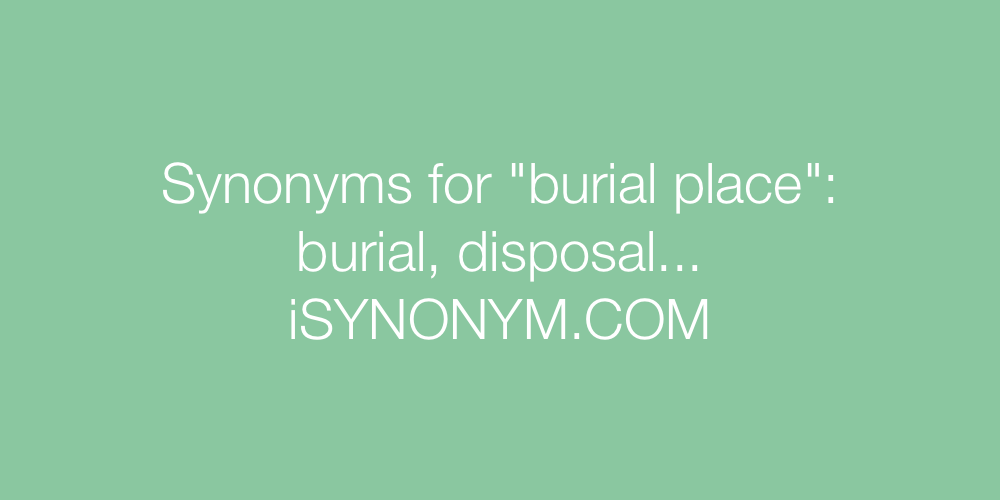 Synonyms burial place