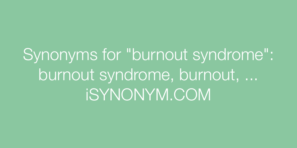 Synonyms burnout syndrome