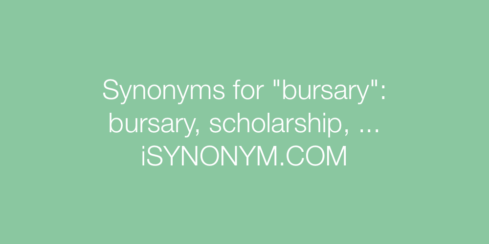 Synonyms bursary