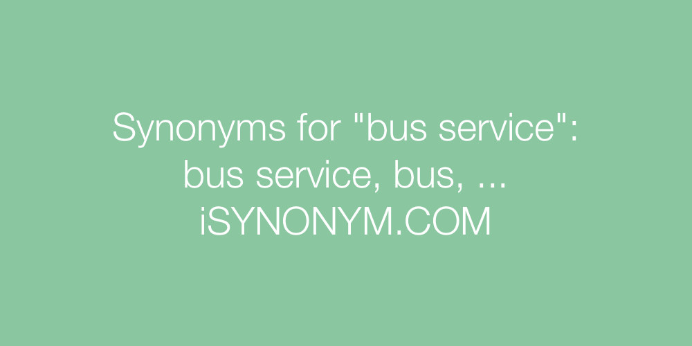 Synonyms bus service