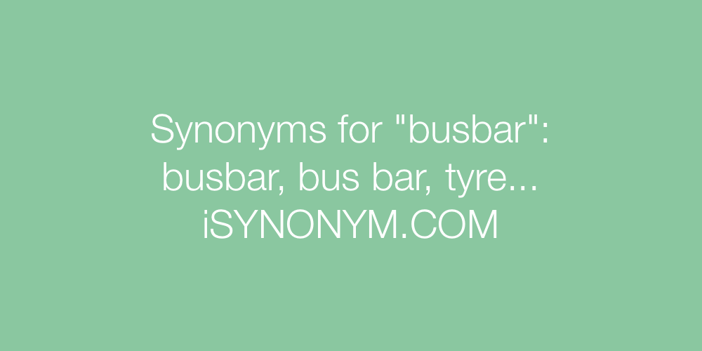 Synonyms busbar