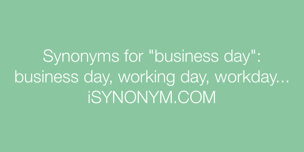 Synonyms business day