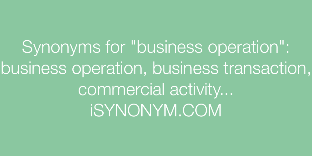 Synonyms business operation