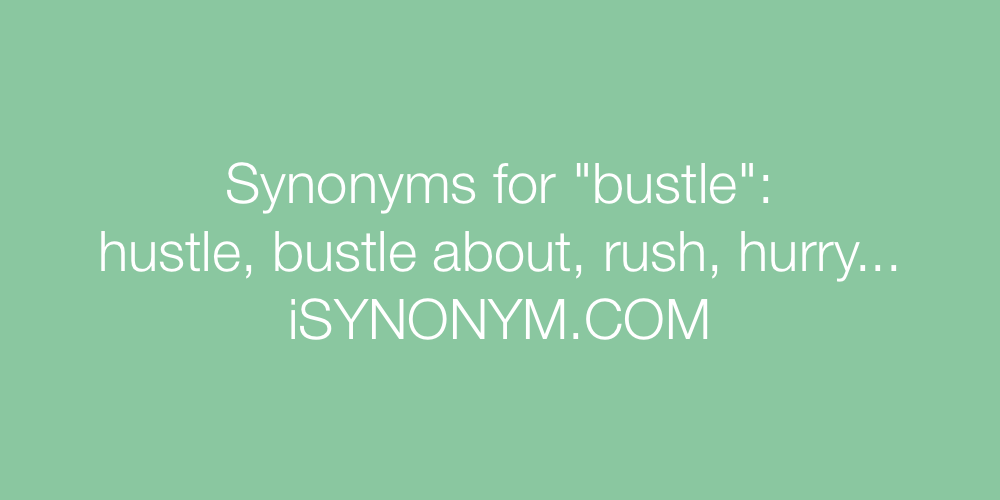 Synonyms bustle