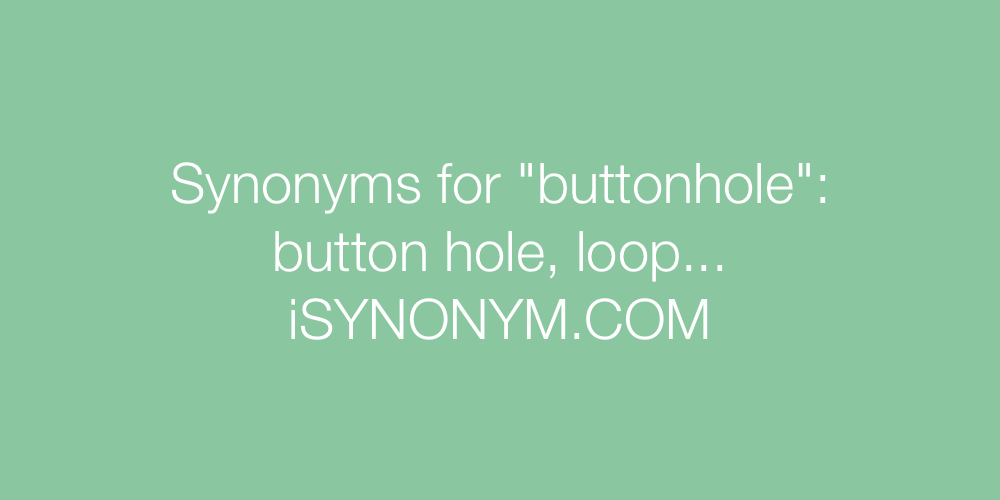 Synonyms buttonhole