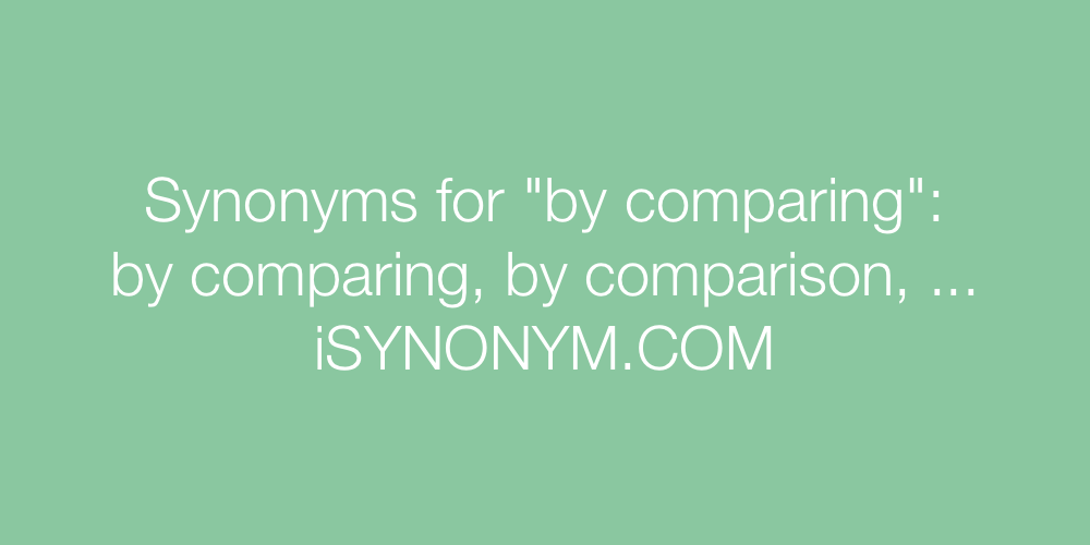 Synonyms by comparing