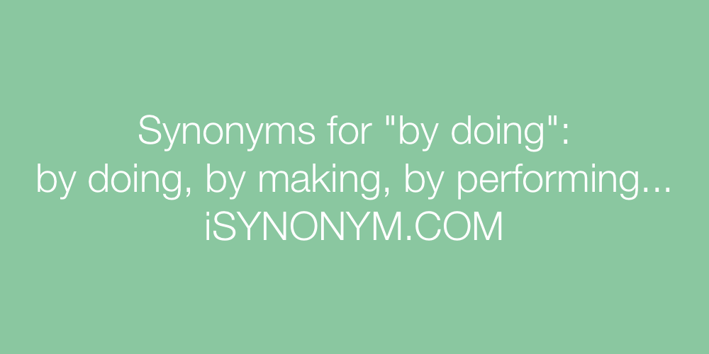 Synonyms by doing