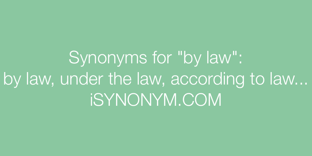 Synonyms by law