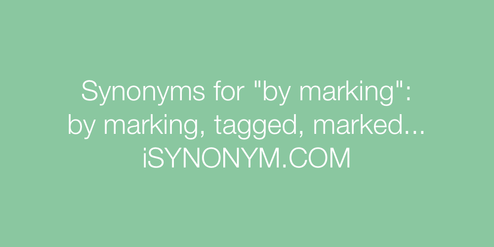 Synonyms by marking