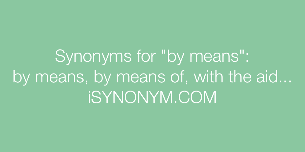 Synonyms by means