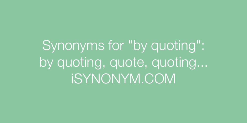 Synonyms by quoting