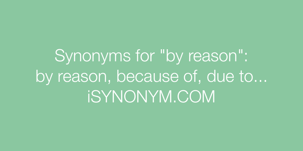 Synonyms by reason
