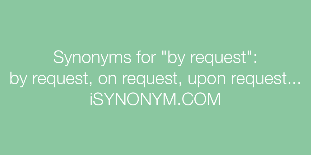 Synonyms by request