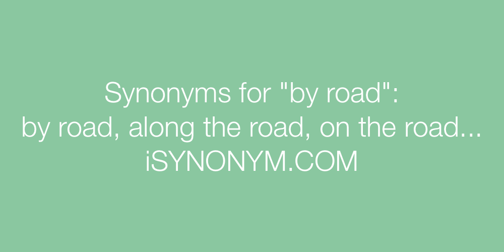 Synonyms by road