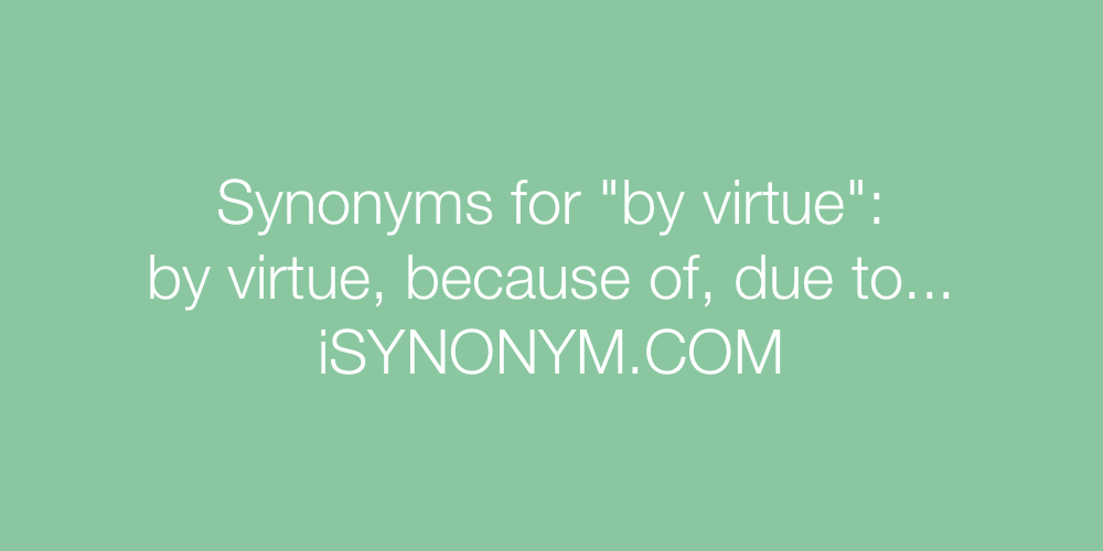 Synonyms by virtue