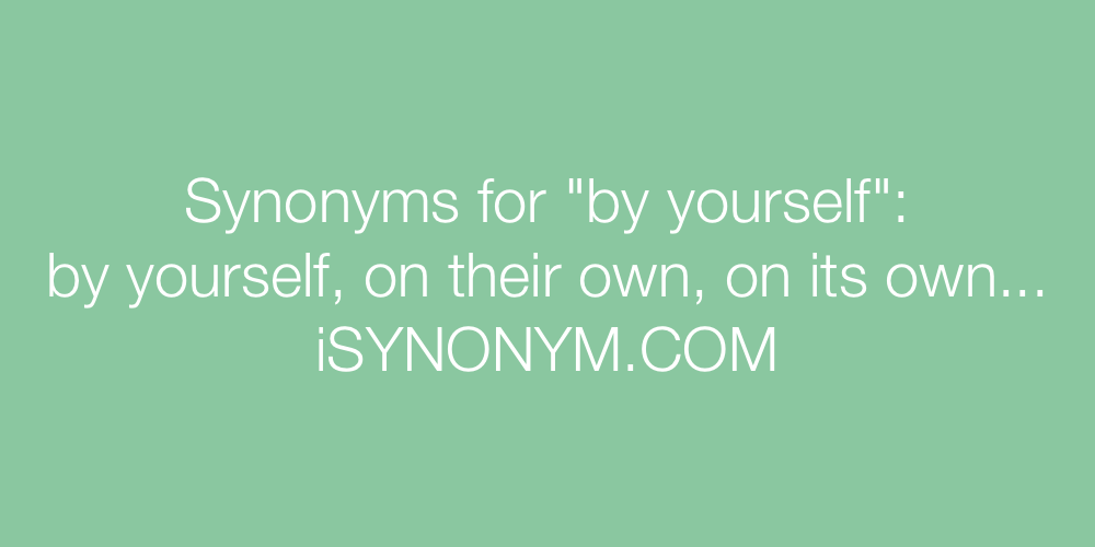 Synonyms by yourself