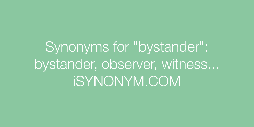 Synonyms bystander