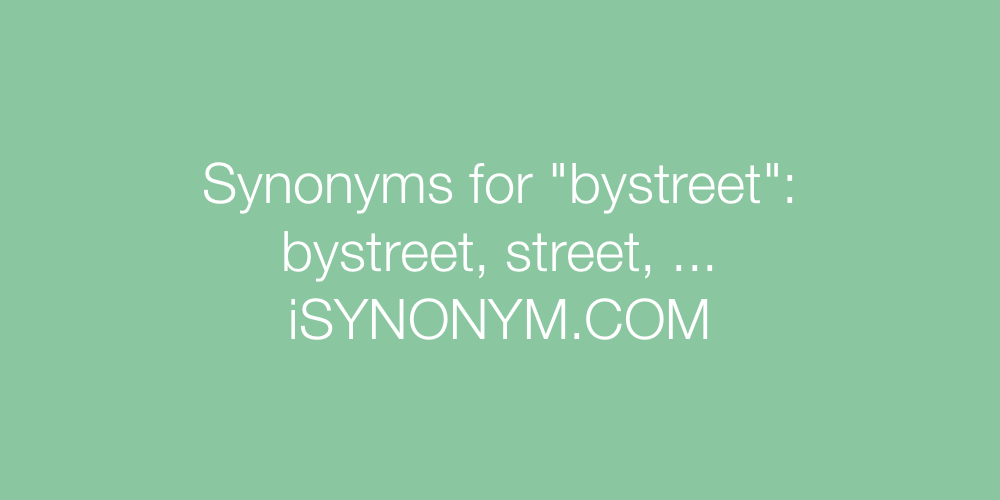 Synonyms bystreet