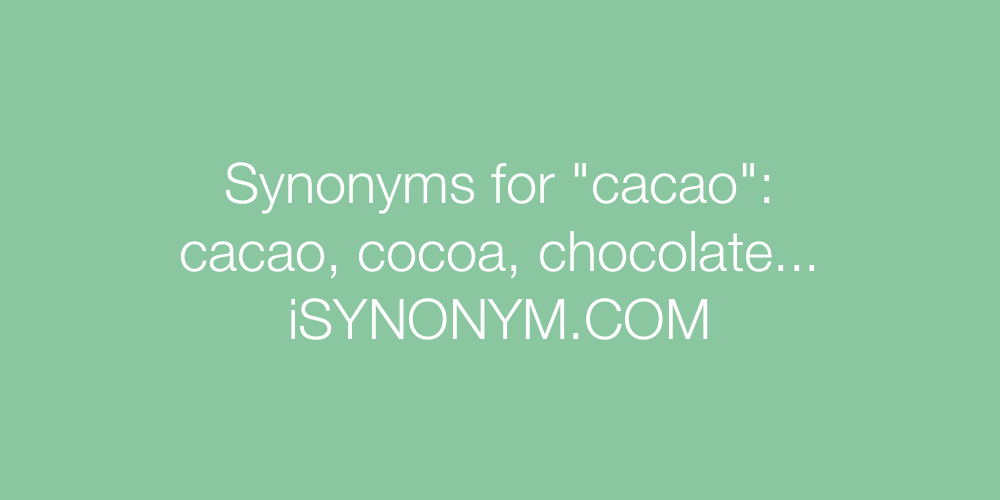 Synonyms cacao