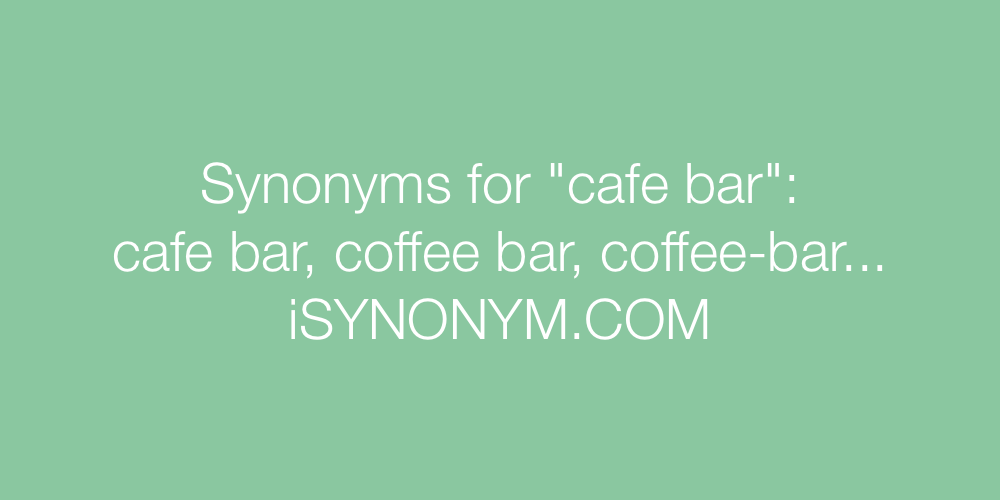 Synonyms cafe bar