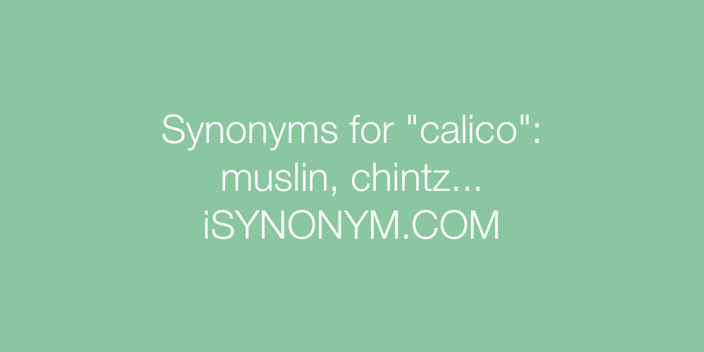 Synonyms calico
