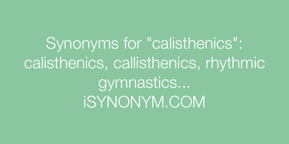 Synonyms calisthenics