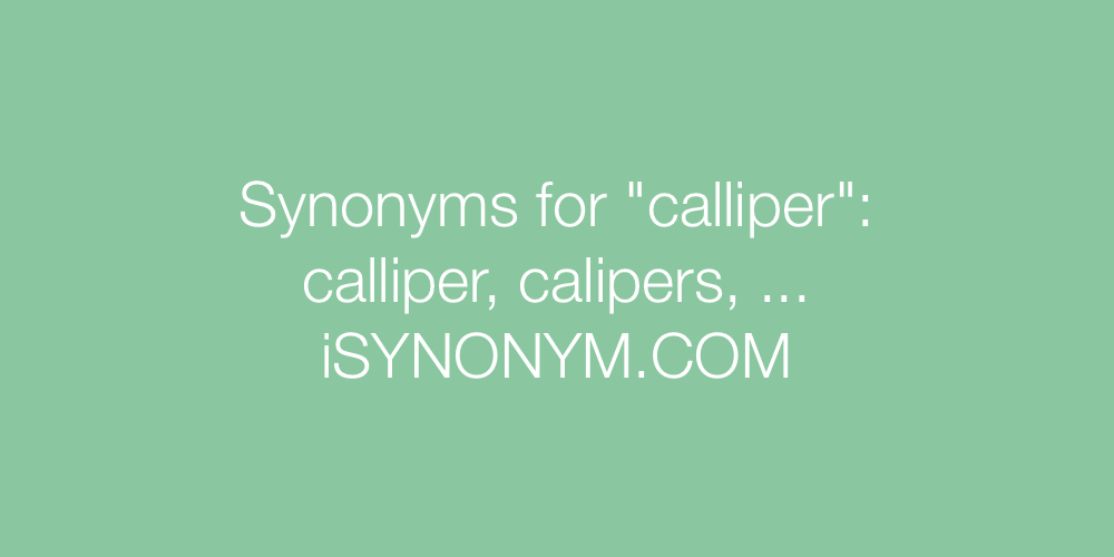 Synonyms calliper