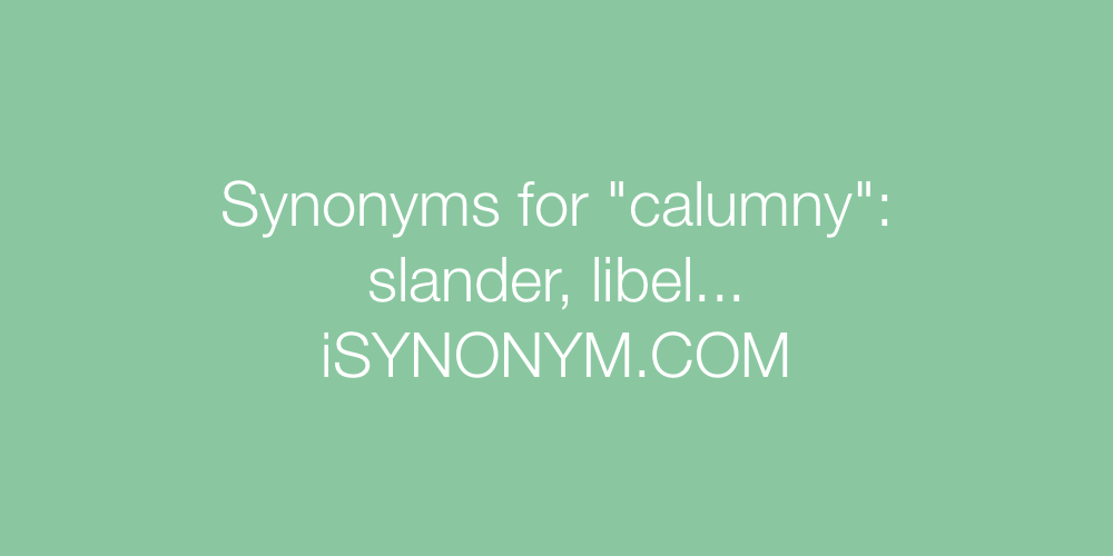 Synonyms calumny