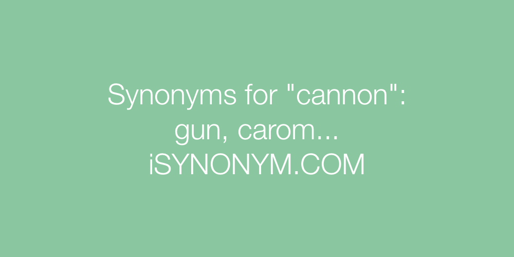 Synonyms cannon