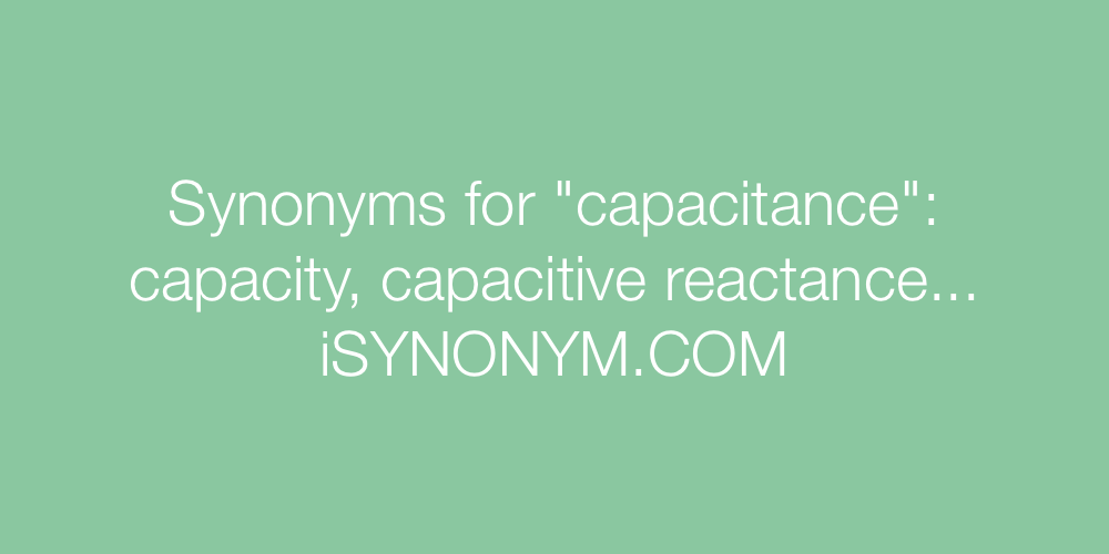 Synonyms capacitance