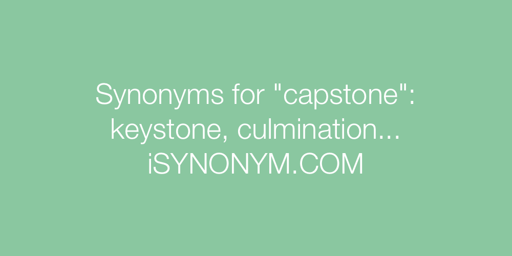 Synonyms capstone