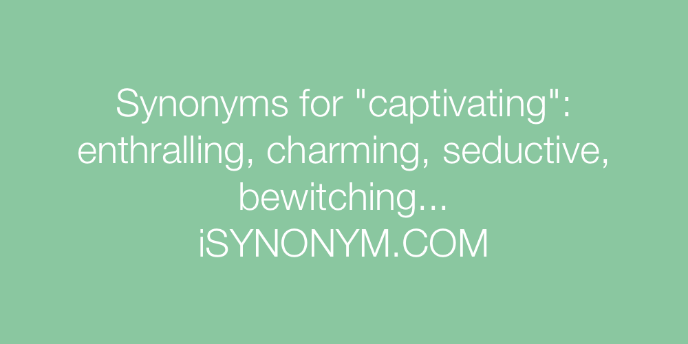 Synonyms captivating