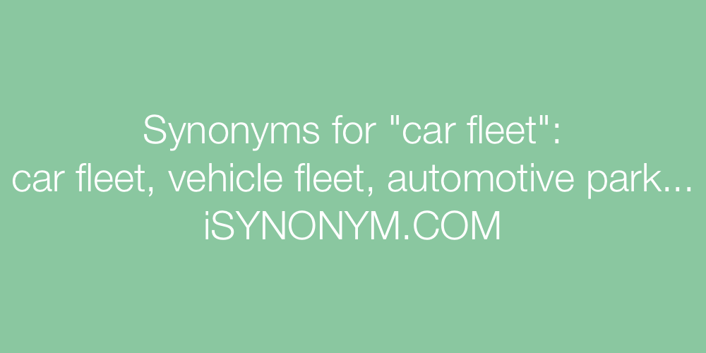 Synonyms car fleet