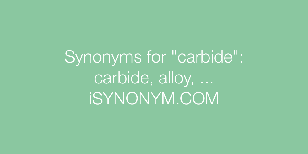 Synonyms carbide