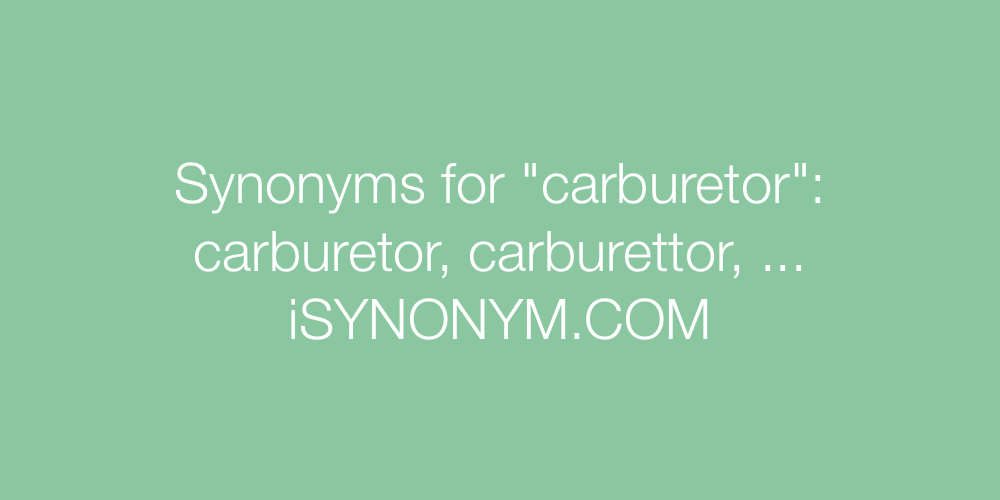 Synonyms carburetor