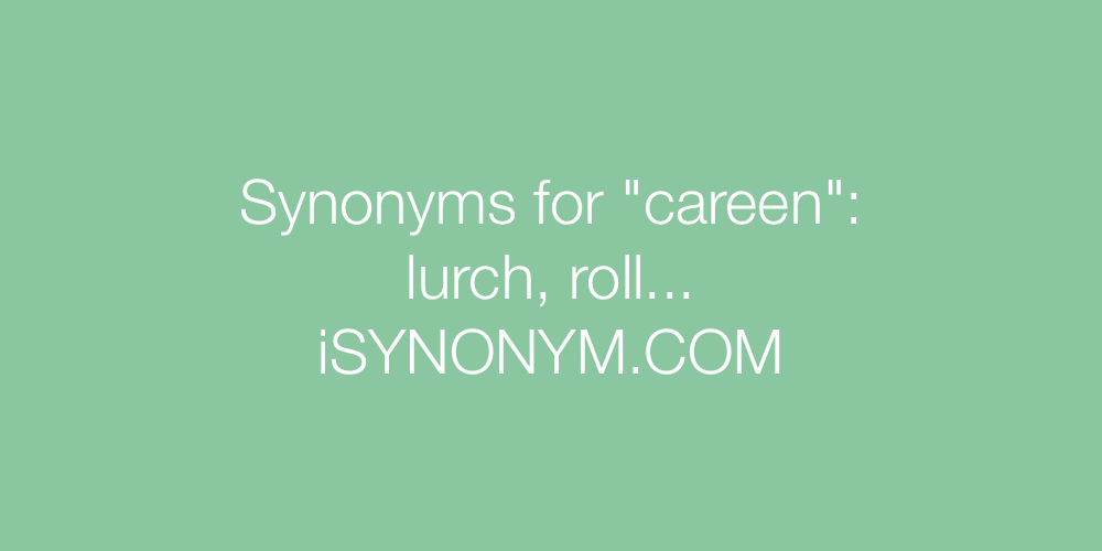 Synonyms careen
