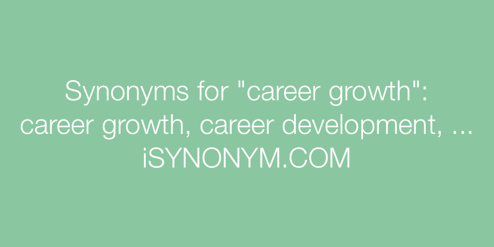 Synonyms career growth