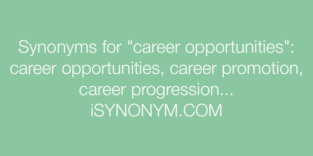Synonyms career opportunities